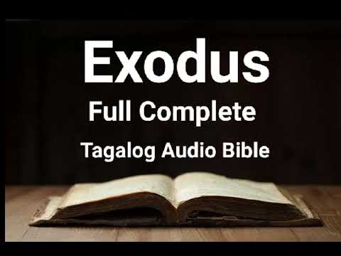 Exodus Full Complete NO BG  ( Lumang Tipan Tagalog Audio Bible )
