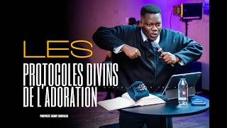 Les PROPTOCOLES divins de l'ADORATION
