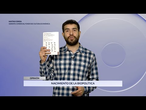 Comentario literario con Matías Cerda: "Nacimiento de la biopolítica", de Michel Foucault