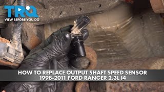 How to Replace Output Shaft Speed Sensor 1998-2011 Ford Ranger 2.3L L4