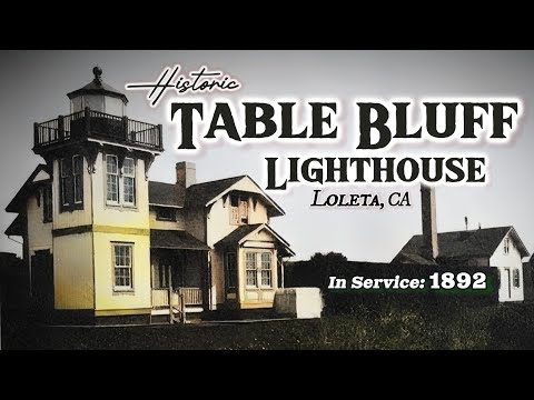 Humboldt's Historic Lighthouses - Table Bluff Light Station | Episode 4
