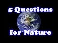 exurb1a: 5 Questions for Nature