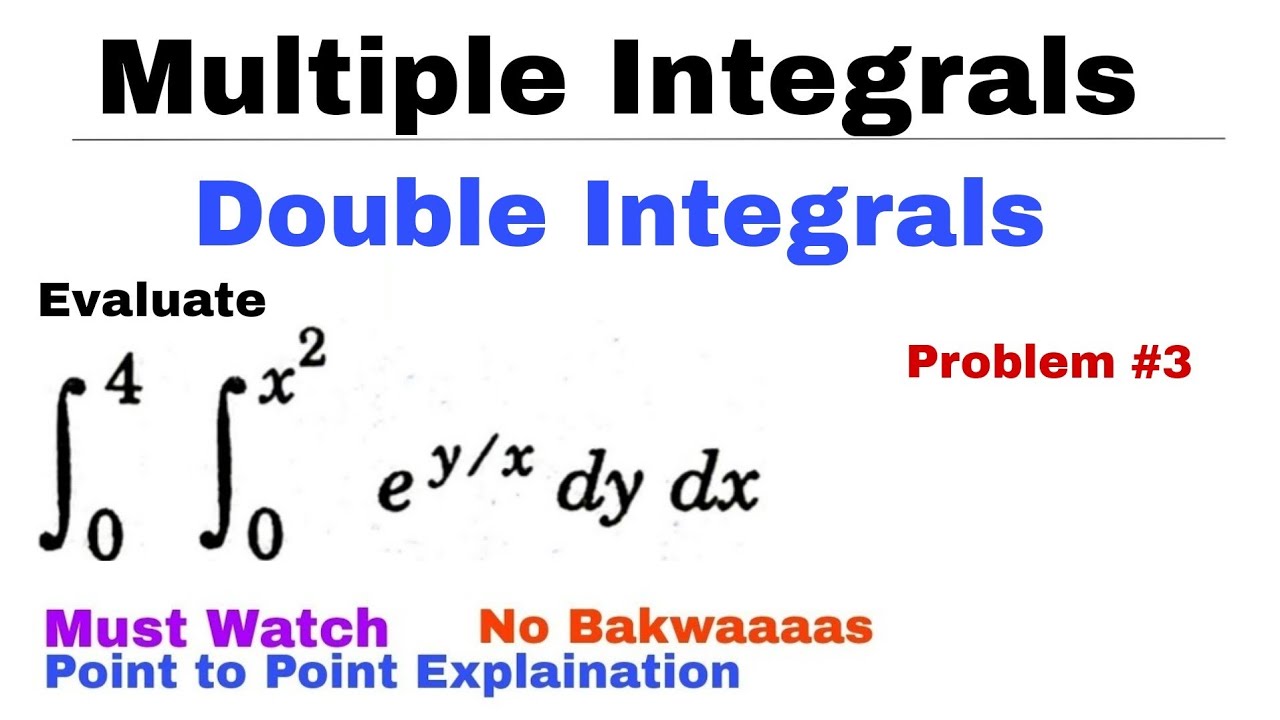 4. Double Integrals | Problem#3 | Multiple Integrals | Complete Concept