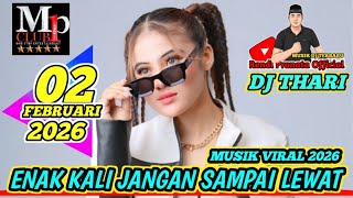 Download lagu DJ THARI BEATLOOP 02 FEBRUARY 2026 GASPOL RAJES BOY MP CLUB PEKANBARU mp3
