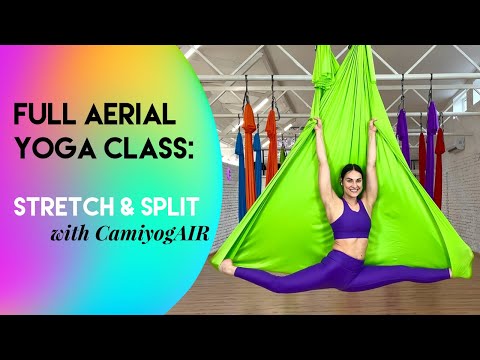 45 min Full Aerial Yoga Class - Stretch & Split + Meditation | Intermediate - Advanced | CamiyogAIR