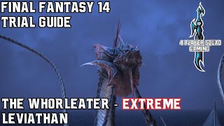 Final Fantasy 14 - A Realm Reborn - The Whorleater (Extreme) - Trial Guide