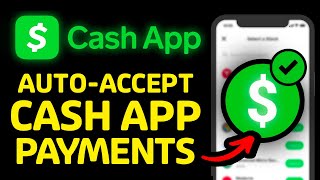 How to Make Cash App Auto Accept Payment