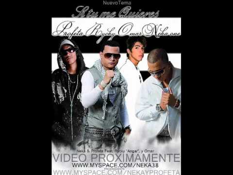 "SI TU ME QUIERES" Rycky angar FECTU Profeta el newton, Neka one y Omar