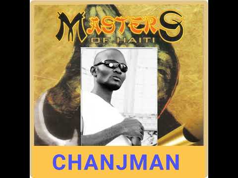 Masters of Haiti - Chanjman