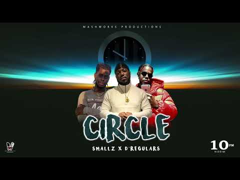 Smallz, D'Regulars - Circle (Official Audio)