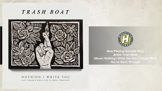 Trash Boat - Second Wind