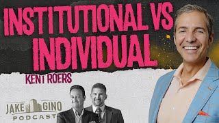 Kent Roers on Institutional vs Individual Real Estate Investors| Jake & Gino show