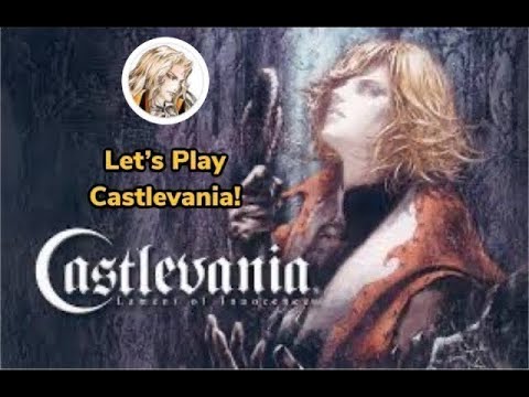 Alucard Plays Castlevania : Lament of Innocence in 2024!