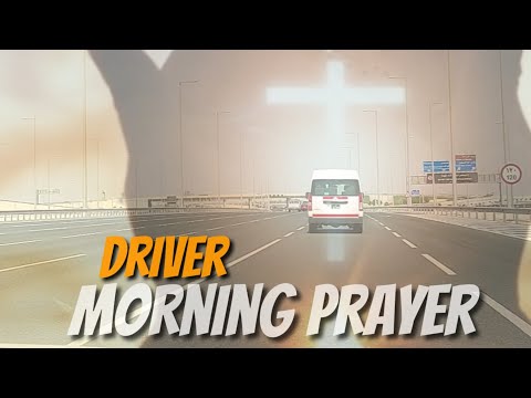 Panalangin sa UMAGA, DASAL Ng driver sa umaga, driver prayers, maikling dasal bago BYAHE