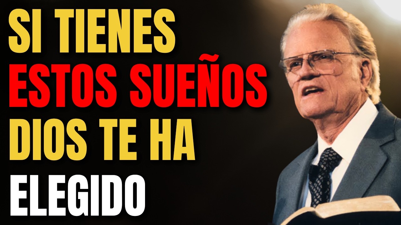 5 SUEÑOS Con Los Que DIOS TE HABLA Mientras DUERMES | Billy Graham