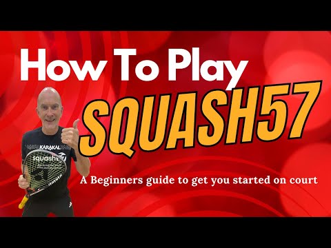 #How to play Squash57 (Racketball) - A beginners guide