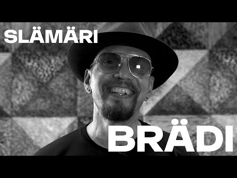 Basson Slämäri: Brädi