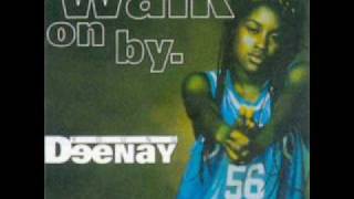 Young Deenay - Walk On By (remix)