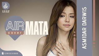 Download lagu AIR MATA - ASMIDAR DARWIS (COVER) ‼️ LAGU MELAYU LAWAS | VIDEO LIRIK mp3