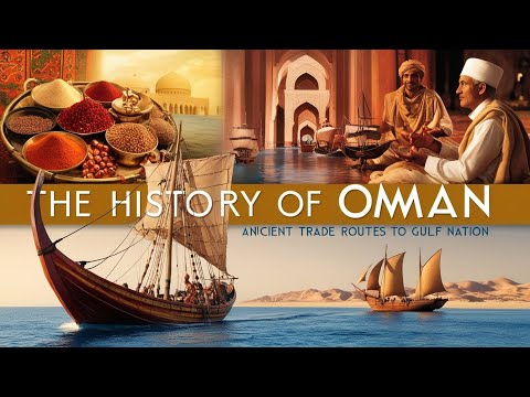 The History of Oman: From Ancient Trade Routes to a Modern Gulf Nation | Epoch Voyages