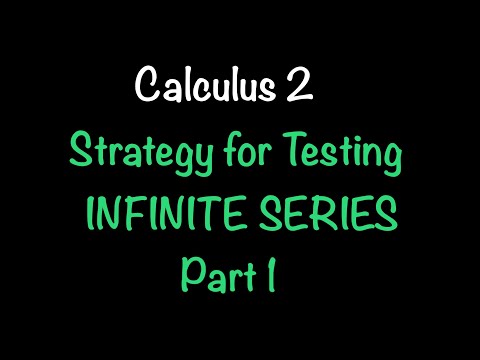 Strategy for Testing Series | Solving Problems Calculus 2 | Math with Professor V