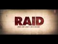 Raid Official Movie Trailer 2018 Ajay Devgn