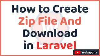 How to Create Zip File and Download in Laravel | How to Create Zip Files in Laravel | Ziparchive