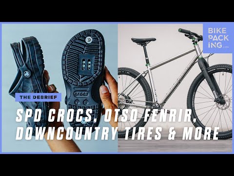 The Debrief: SPD Crocs, Otso Fenrir, Downcountry Tires & More