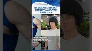 Miliarder Rela Habiskan Uang Rp 29,9 Miliar, demi Jalani Ritual Ekstrem untuk Tampil Jauh Lebih Muda