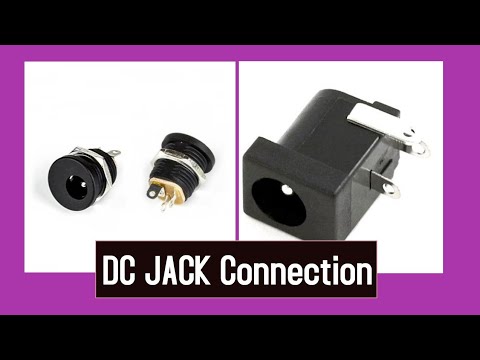 DC Jack Wiring Connection I Positive I Negative Terminals