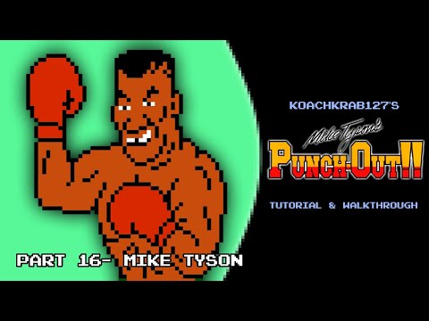 Mike Tyson's Punch-Out!! Tutorial (Part 16 of 17) - Mike Tyson