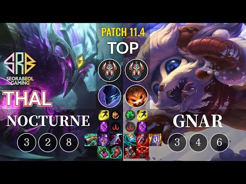 SRB Thal Nocturne vs Gnar Top - KR Patch 11.4