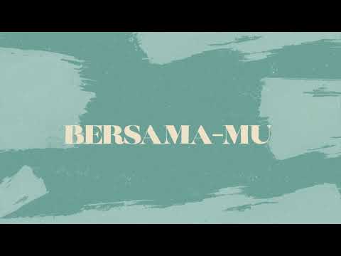 Bersama-Mu (Official Lyric Video) - JPCC Worship