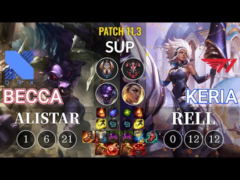 DRX Becca Alistar vs T1 Keria Rell Sup - KR Patch 11.3