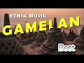 GAMELAN BACKSOUND MUSIK ETNIK Nocopyright