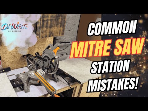 Don’t Build a Mitre Saw Station Until You See These Mistakes