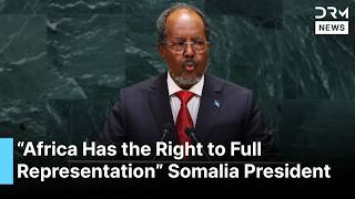 Somalia’s Hassan Sheikh Demands UN Reform, Bigger African Voice and Security Support | AC1G