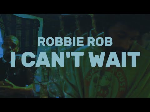 Robbie Rob - I Can't Wait feat. Squadda B (Music Video)