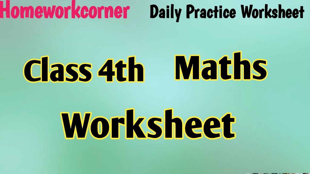 Maths Worksheet for Class 4/ Maths for class 4 / Revision Worksheet