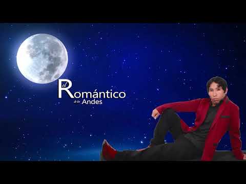 EL ROMÁNTICO DE LOS ANDES " HE PERDIDO TU AMOR "QUICHUA PRODUCCIONES 2018