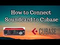 How To Connect Soundcard To Cubase Focusrite
