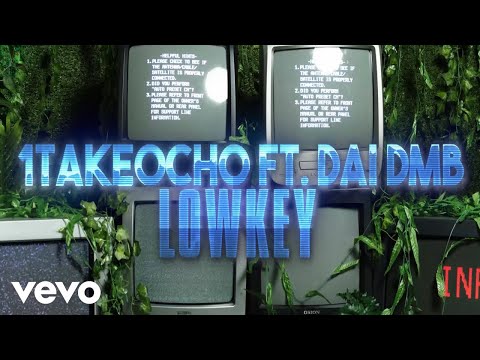 1TakeOcho - Lowkey ft. Dai DMB