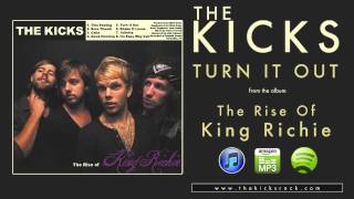The Kicks- Turn It Out (Official)