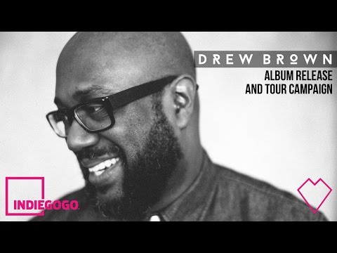 Drew Brown - Album Release & Tour Crowdfunding Campaign