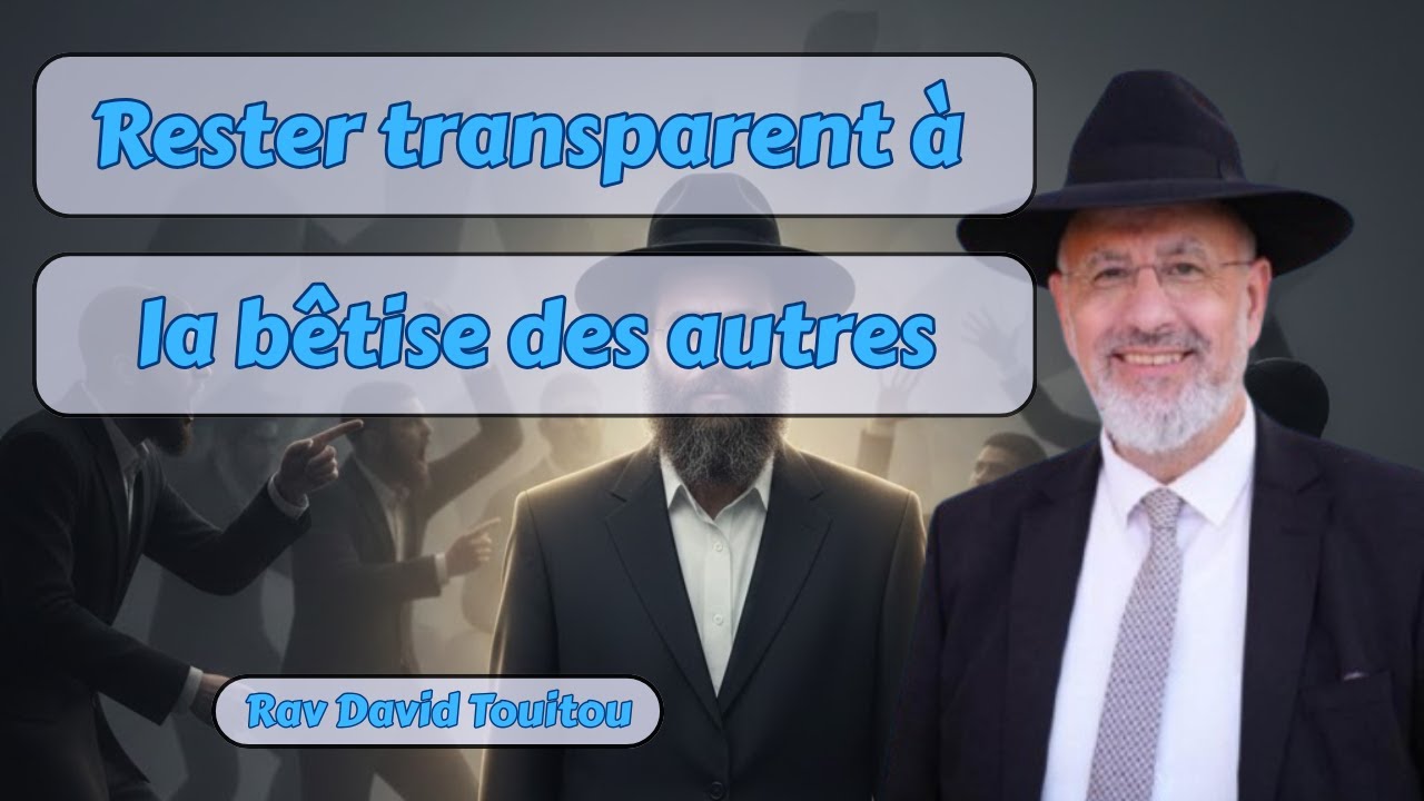 Rester transparent à la bêtise des autres