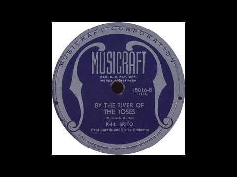 Musicraft 15016 B – By The River of Roses – Phil Brito