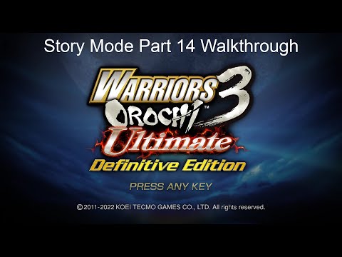 Warriors Orochi 3 Ultimate Definitive Edition: Story Mode Part 14 Walkthrough