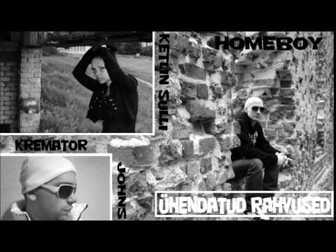 Homeboy - Ühendatud Rahvused ft. Kremator Johns & Ketlin Sulli
