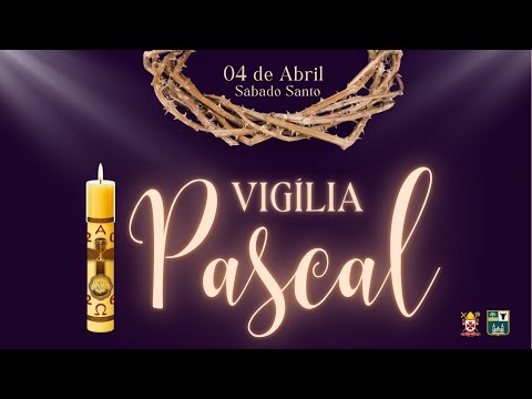Vigília Pascal | Paróquia São João Batista 