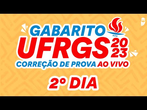 Gabarito UFRGS 2023 – Correção de prova AO VIVO | Dia 2